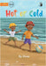 Hot or Cold - Our Yarning by Owen, Julie