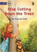 Stop Cutting Down the Trees - Our Yarning by Goff, Kaycee