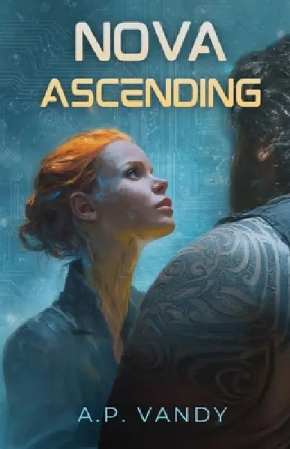 Nova Ascending by A. P. Vandy