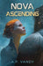 Nova Ascending by A. P. Vandy