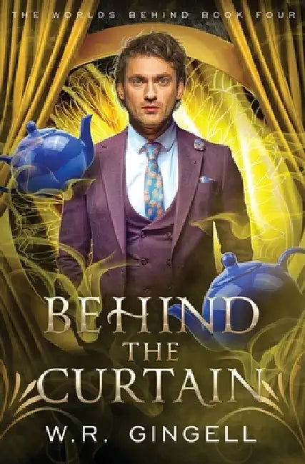 Behind the Curtain by W. R. Gingell