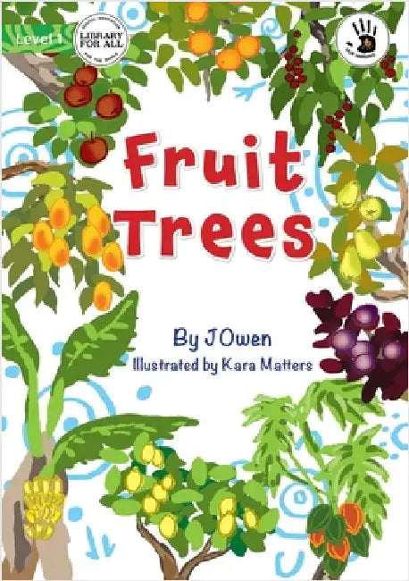 Fruit Trees - Our Yarning by Owen, Julie