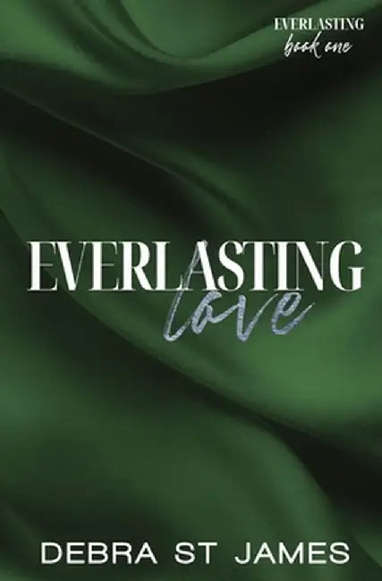 Everlasting Love: A scarred cinnamon roll Hero/single mom romance [discreet paperback edition] by Debra St James