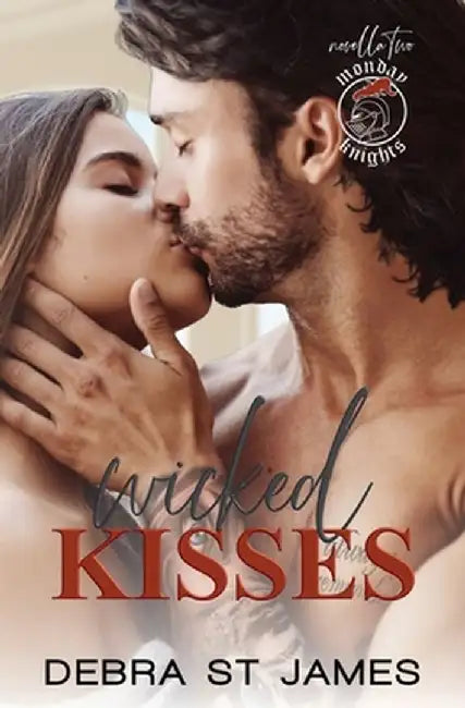 Wicked Kisses: An age-gap workplace romance by Debra St James