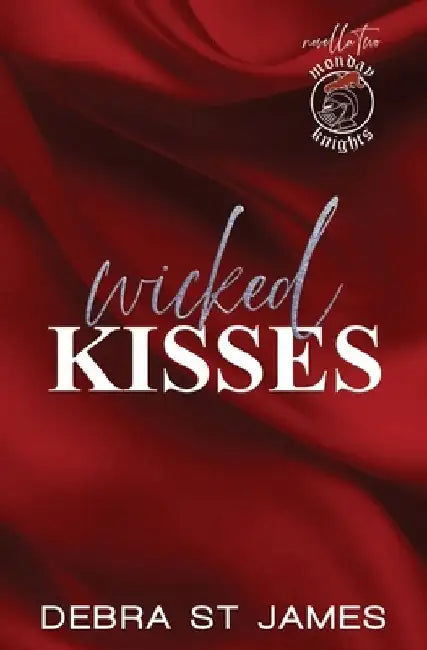 Wicked Kisses: An age-gap workplace romance by Debra St James
