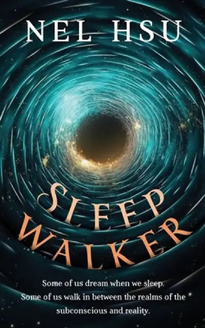 Sleepwalker by Nel Hsu