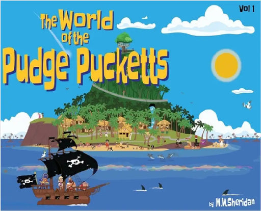 The World of The Pudge Pucketts by Sheridan, M. W.