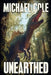 Unearthed by Michael Cole
