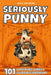 Seriously Punny - 101 Silly Puns, Jokes & Hilarious Wordplay by Scott Matthews