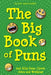 The Big Book of Puns - 202 Silly Puns, Clever Jokes and Wordplay by Scott Matthews