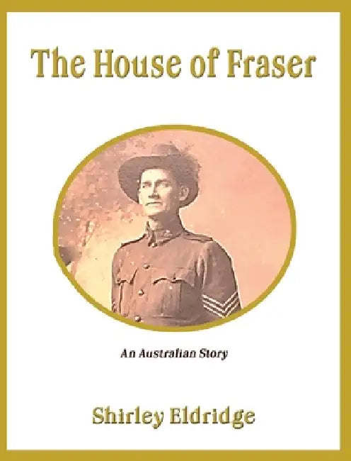 The House of Fraser: An Australian Story by Shirley Eldridge