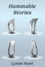 Hummable Stories by Lynne Hunt