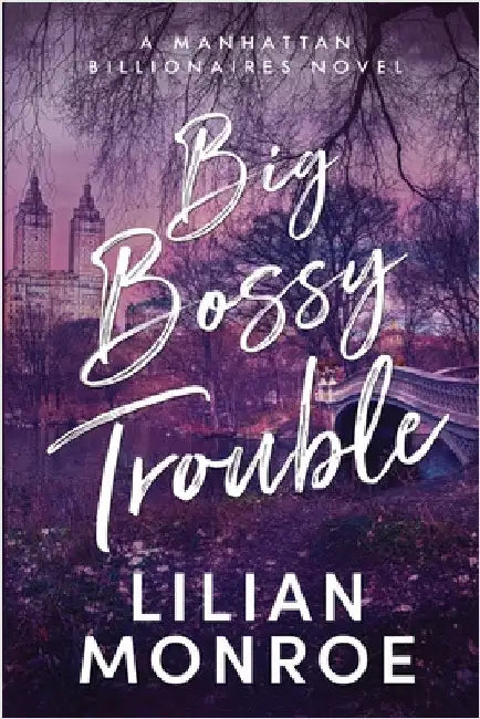 Big Bossy Trouble by Monroe, Lilian
