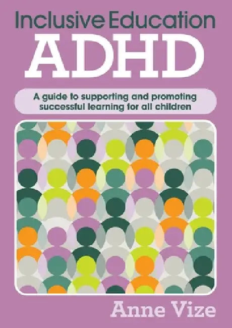 Inclusive Education - ADHD by Anne Vize
