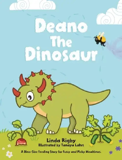 Deano The Dinosaur by Linda Rigby, Tanaya Lahrs