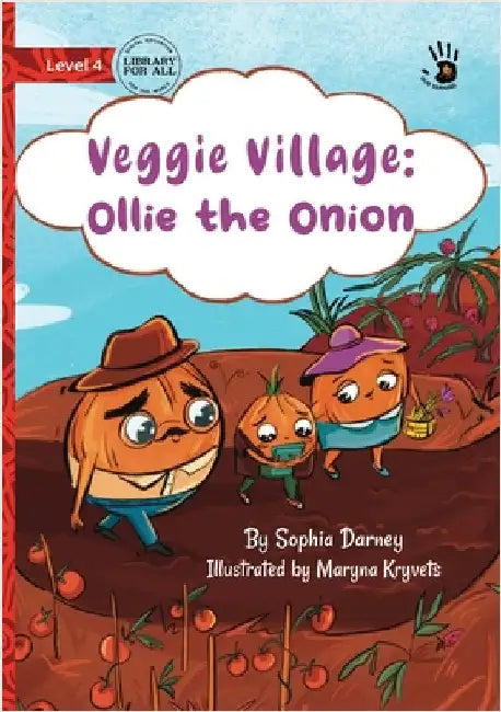 Veggie Village: Ollie the Onion - Our Yarning by Darney, Sophia