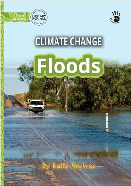 Climate Change: Floods - Our Yarning by McIver, Bulla