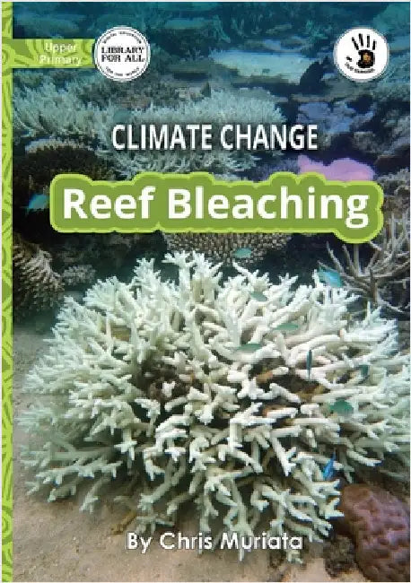 Climate Change: Reef Bleaching - Our Yarning by Muriata, Chris