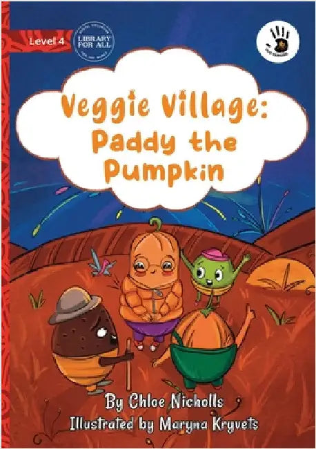 Veggie Village: Paddy the Pumpkin - Our Yarning by Nicholls, Chloe