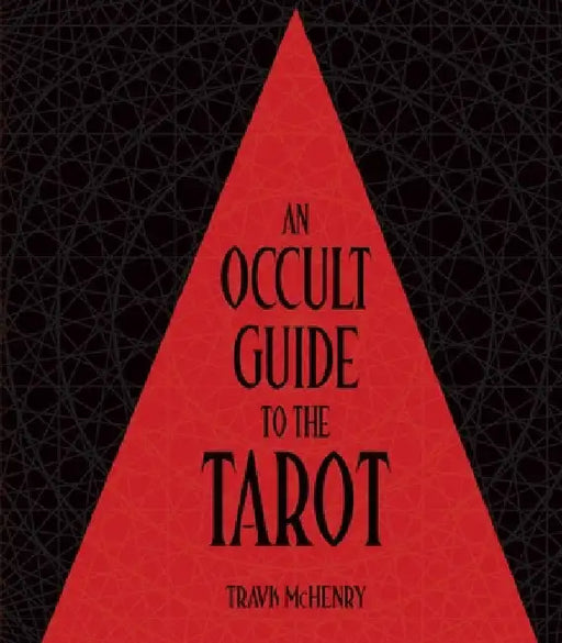 Occult Guide to the Tarot by McHenry, Travis