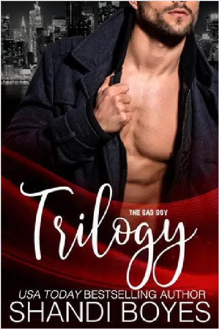 The Bad Boy Trilogy by Boyes, Shandi