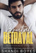 Brutal Betrayal by Shandi Boyes