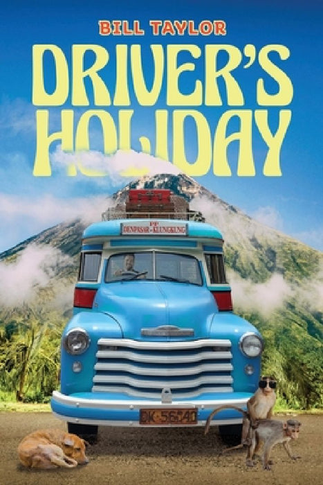 Driver's Holiday by Bill Taylor