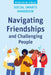 Social Smarts Handbook: Navigating Friendships and Challenging People by Eveyln Field