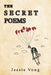 The Secret Poems by Jessie Vong