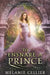 To Ensnare a Prince: An Entwined Prince and the Pauper Retelling by Melanie Cellier