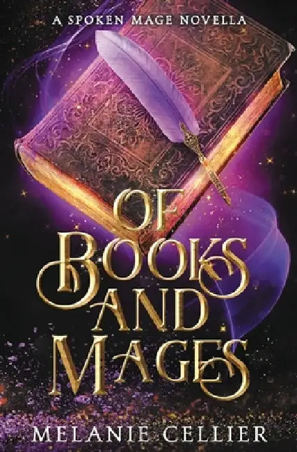 Of Books and Mages: A Spoken Mage Novella by Melanie Cellier