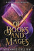Of Books and Mages: A Spoken Mage Novella by Melanie Cellier