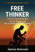Free Thinker by James Rolevski
