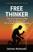 Free Thinker by James Rolevski