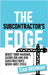 The Subcontractor's Edge: Boost your margins, cashflow and end construction's boom-bust cycle by Brennan, Cian