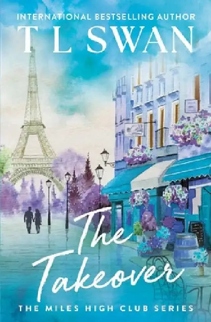 The Takeover by T. L. Swan