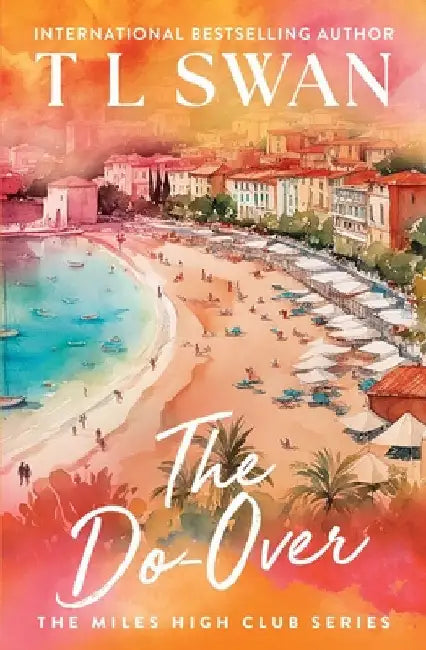 The Do-Over by T. L. Swan