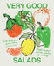 Very Good Salads: Middle Eastern Salads and Plates for Sharing by Shuki Rosenboim, Louisa Allan