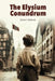 The Elysium Conundrum: Ed2 by McNamara, Terence S.