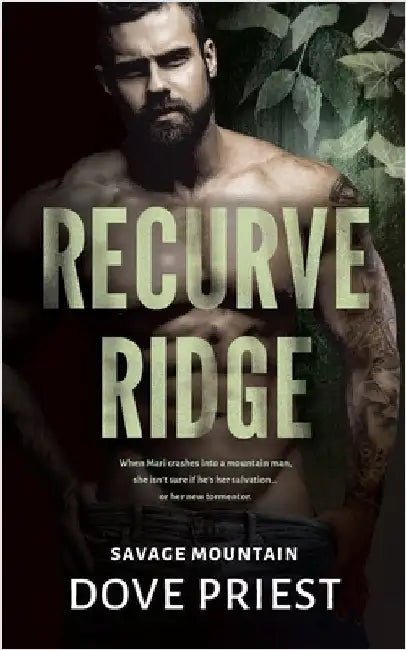 Recurve Ridge: A Why-Choose Contemporary Dark Romance Series by Priest, Dove
