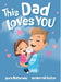 This Dad Loves You by Laura Motherway