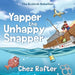 Yapper the Unhappy Snapper by Chez Rafter