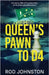 Queen's Pawn to D4 by Johnston, Rod