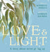 Love & Light by Rochelle D'Mello