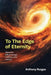 To The Edge of Eternity: Memories full of courage, resilience, love and joy by Anthony Ruzgas