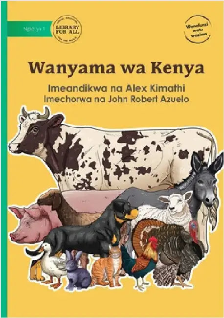 Animals of Kenya - Wanyama wa Kenya by Kimathi, Alex