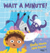 Wait a Minute! by Lana Azore, Shelly Unwin