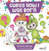 Guess How I Was Born by Susanne Gervay, Carolyn Daly