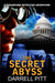 The Secret Abyss by Darrell Pitt