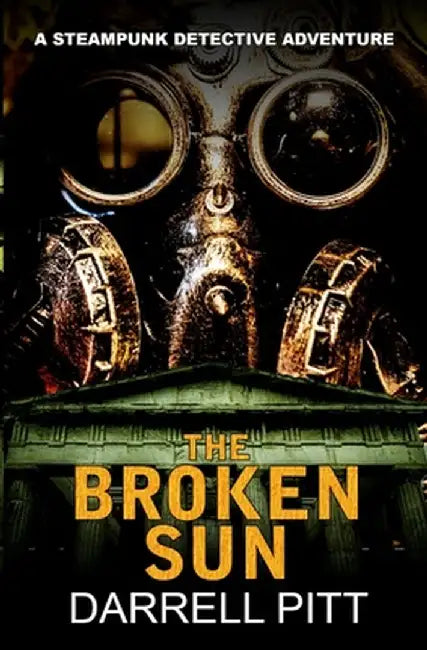 The Broken Sun by Darrell Pitt